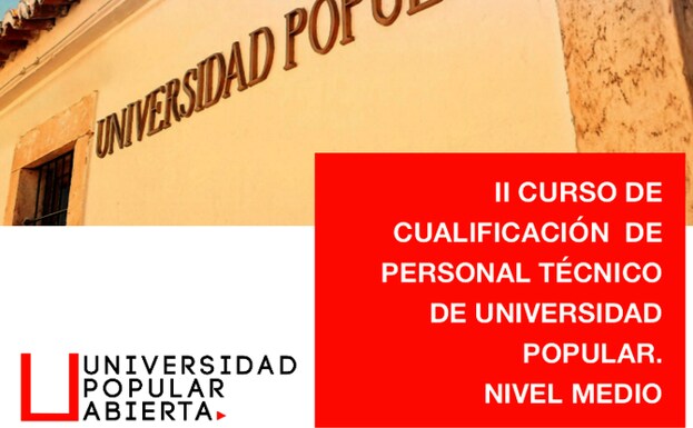 Cartel del II curso de cualificación de personal técnico de Universidad Popular /Cedida