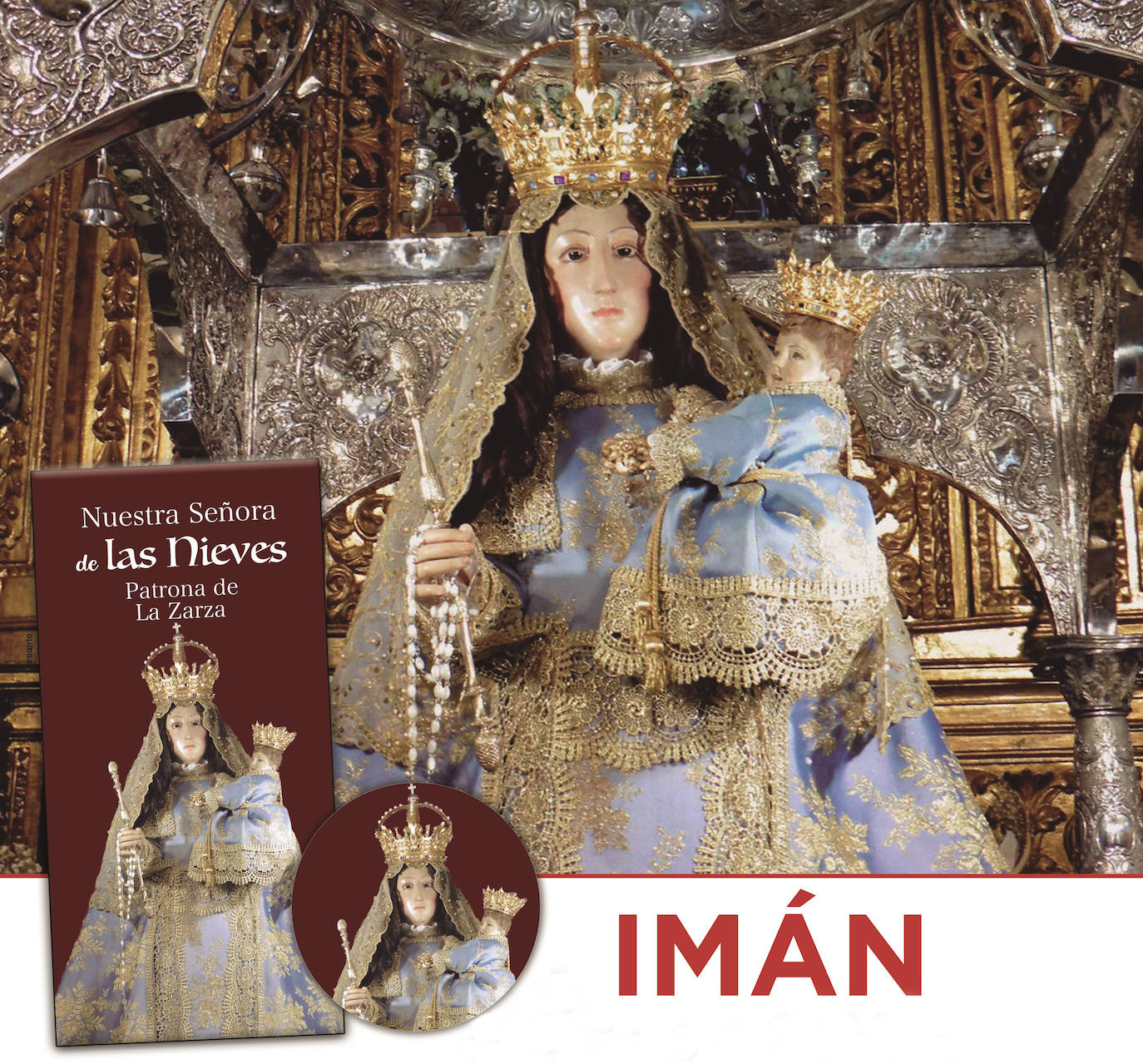 Nuestra Señora de las Nieves, Patrona de La Zarza/ARCHIVO