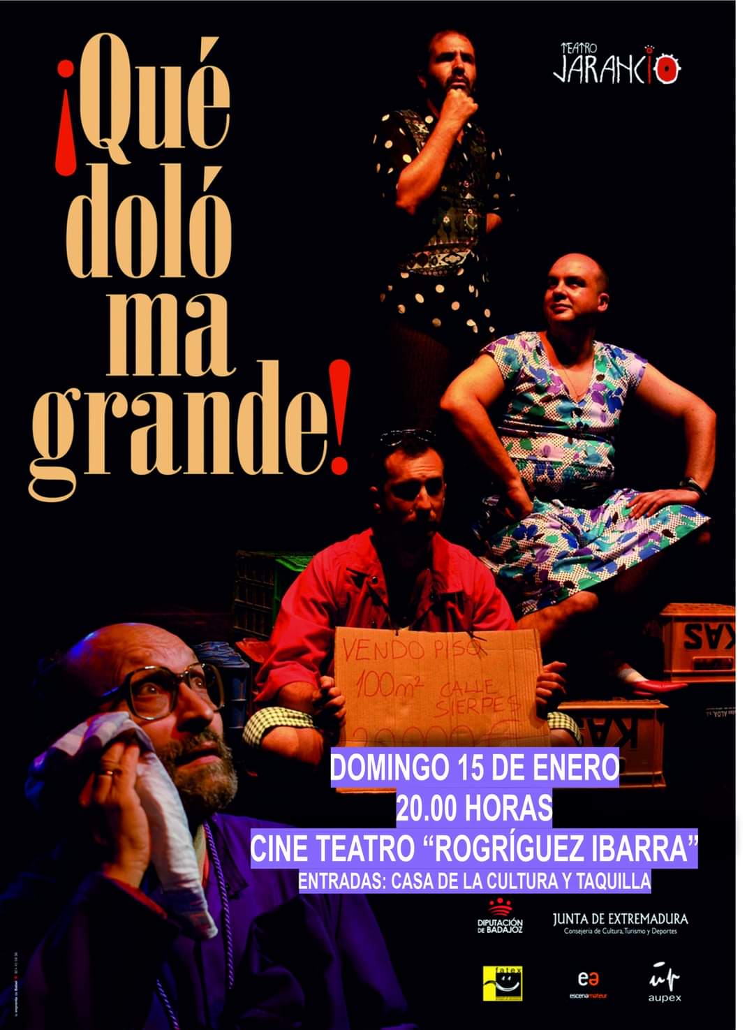 Espectáculo teatral «Que doló ma grande» en el Cine Teatro Rodríguez Ibarra